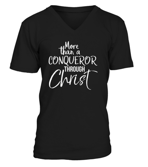 more than a conqueror through christ bold christian t shirt V-Neck T-shirt