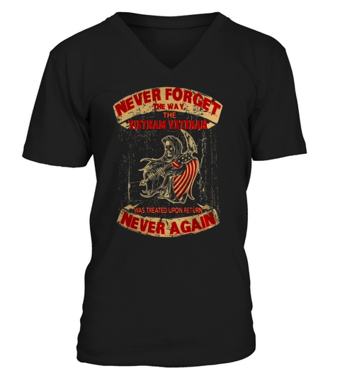 NEVER FORGET- VIETNAM VETERAN! - AMERICAN V-Neck T-shirt