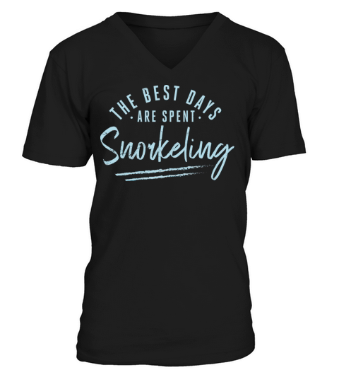 The Best Days Are Spent Snorkeling Sayings V-Neck T-shirt
