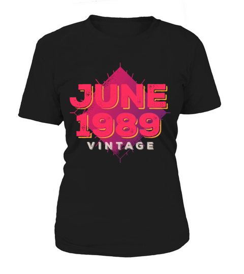 1989 vintage born in June gift Women's T-Shirt