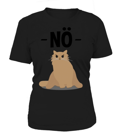 Evil Cat Nope Funny Quote Gift Women's T-Shirt