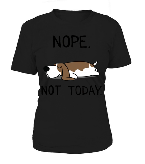 Funny Nope Not Today Lazy Basset Hound Lover Gift T-Shirt Women's T-Shirt
