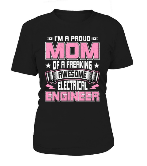 Im a Proud Mom of a Freaking Awesome Electrical Women's T-Shirt