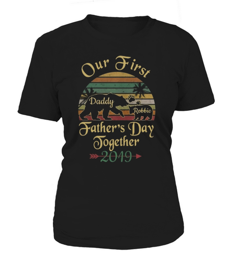 Our First Father Day Together 2019 Bear Vintage Custom Kids Name - Baby Onesie Women's T-Shirt