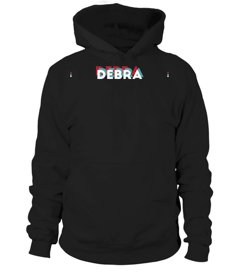 Debra Name - Funny Name Debra 80s theme Hoodie Unisex