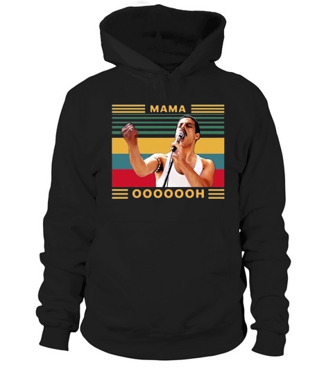 Freddie Mercury Mama Ooh vintage shirt Hoodie Unisex