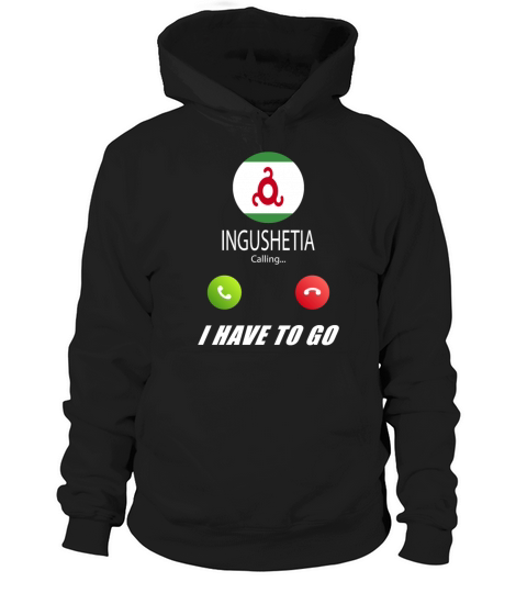 Ingushetia is calling Is calling Flag Saying Hoodie Unisex