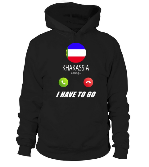 Khakassia is calling Is calling Flag Saying Hoodie Unisex