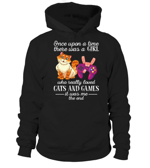 There Was A Girl Who Really Loved Cats And Games Hoodie Unisex
