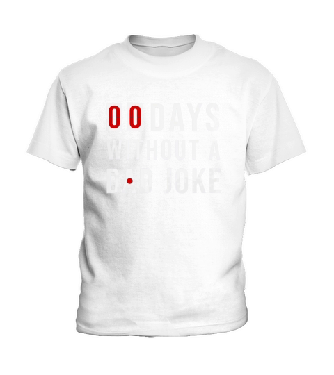 0 Days Without A Dad Joke shirt Kids T-Shirt