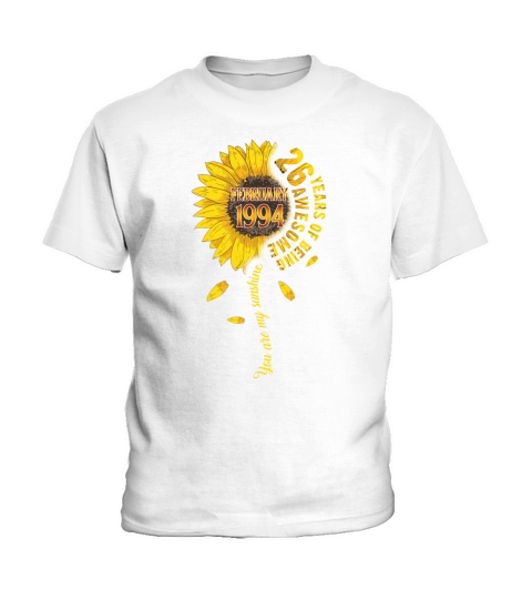 26 years of being awesome sunflower 1994 February Birthday Kids T-Shirt