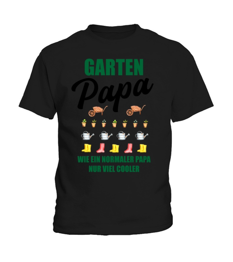 Garden Dad Funny Quote Gift Men Kids T-Shirt