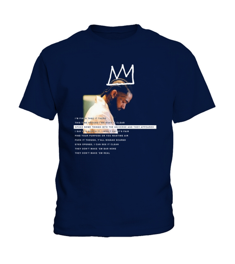 Nipsey Hussle spoke some things into the universe and they appeared Kids T-Shirt