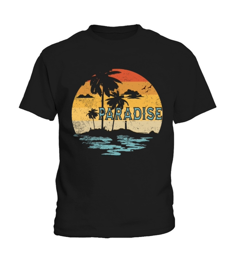 Paradise Is A Nice Place Summer Beach Vintage Kids T-Shirt