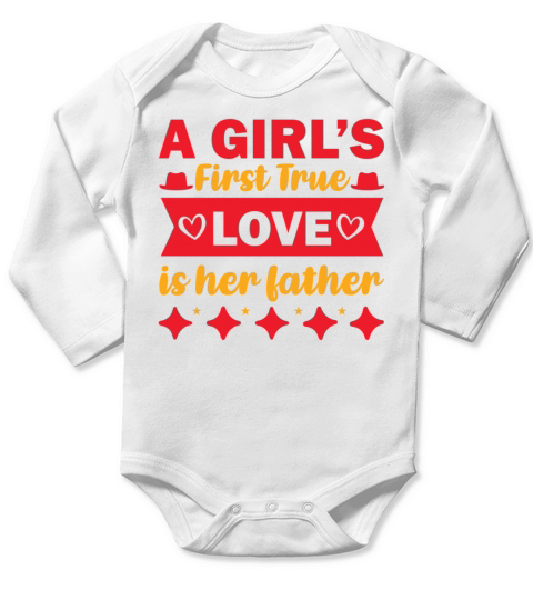 A Girls First True Love is Her Father Long Sleeve Baby One-Piece