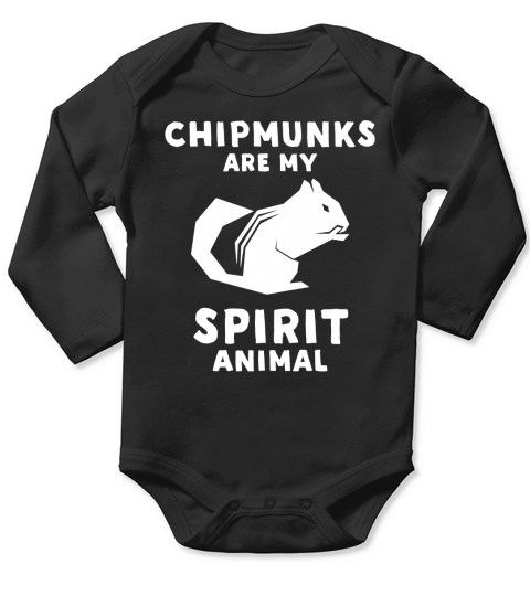 Chipmunks Are My Spirit Animal T-Shirt Long Sleeve Baby One-Piece
