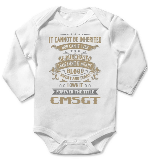 Cmsgt Forever Job Title Shirts Long Sleeve Baby One-Piece