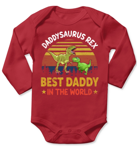 Daddysaurus rex best daddy in the world Long Sleeve Baby One-Piece