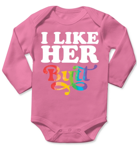LGBT Lesbian Matching Couples I Like Her Butt Long Sleeve Baby One-Piece