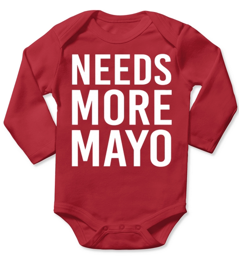 Lustiges Mayonnaise-T-Shirt BRAUCHT MEHR MAYO Long Sleeve Baby One-Piece
