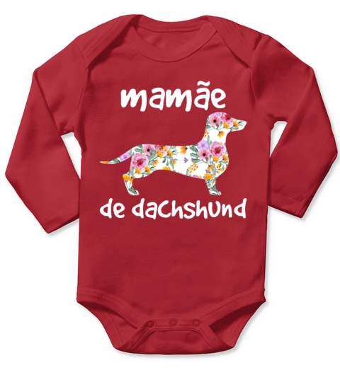 Mamae De Dachshund Funny Dog Lovers Long Sleeve Baby One-Piece