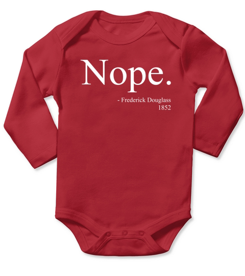 Nope Frederick Douglass Long Sleeve Baby One-Piece