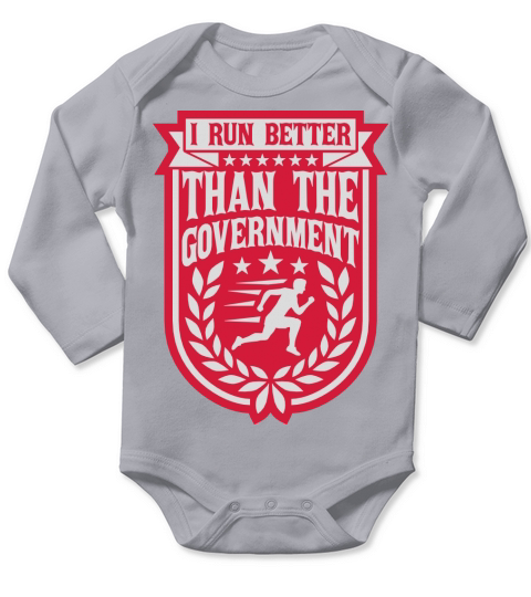 run better than government Long Sleeve Baby One-Piece