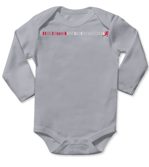 run better than government Long Sleeve Baby One-Piece