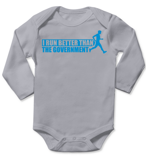 run better than government Long Sleeve Baby One-Piece