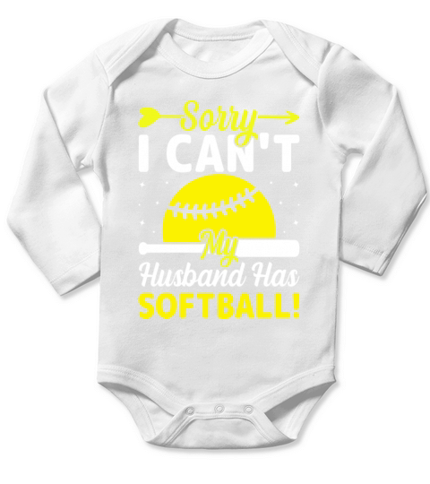 Softball Lover Wife - Sorry I Cant My Husband Long Sleeve Baby One-Piece