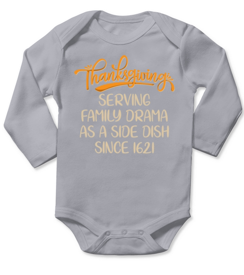 Thanksgiving Serving Family Drama As A Side Dish Long Sleeve Baby One-Piece