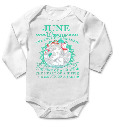 This t-shirt June - woman the soul of a mermaid Long Sleeve Baby One-Piece