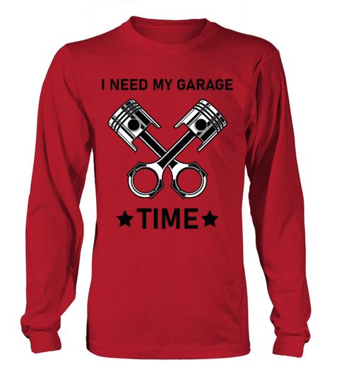 I Need My Garage Time - Mechanical Long sleeved Unisex