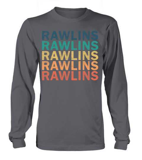 Rawlins Name T Shirt - Rawlins Vintage Retro Name Long sleeved Unisex