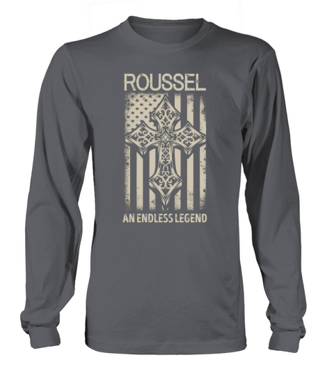 ROUSSEL An Endless Legend Name Shirts Long sleeved Unisex