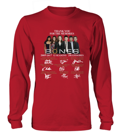 Thank you for the memories Bones 2005-2017 12 seasons 246 episodes signatures Long sleeved Unisex