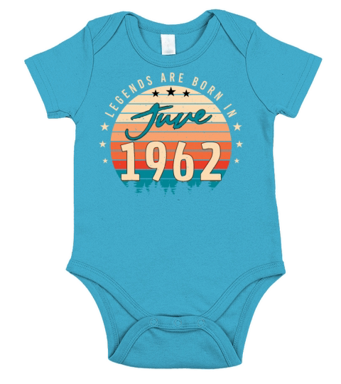 1962 June 60th Birthday Short Sleeve Baby One-Piece
