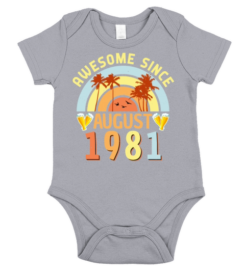 Birthday Greeting For August 1981 Short Sleeve Baby One-Piece