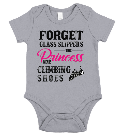 Forget Glass Slippers Princess Wears Climbing Shoes t-shirt Short Sleeve Baby One-Piece