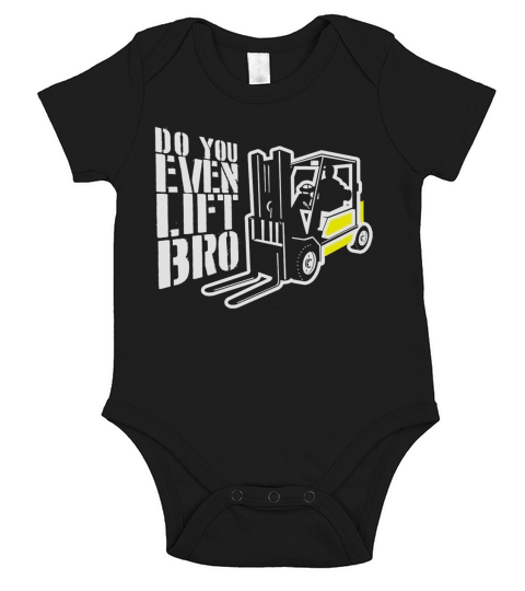Forklift Operator Do You Even Lift Bro Short Sleeve Baby One-Piece