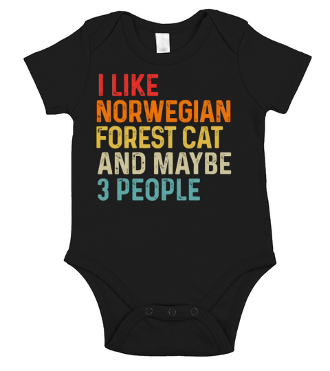 I Like Norwegian Forest Cat And Maybe 3 People Short Sleeve Baby One-Piece