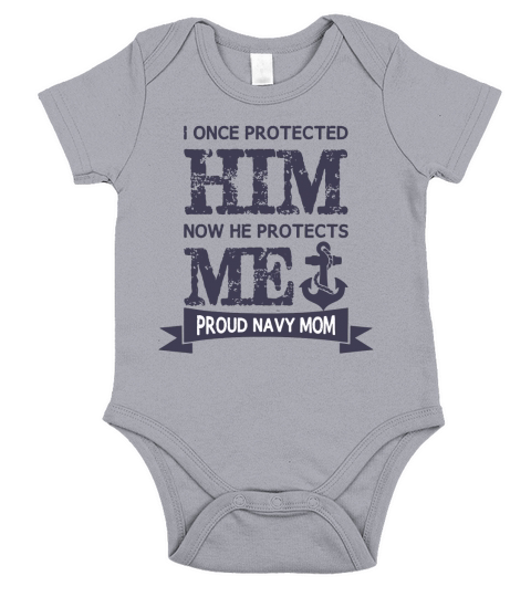 I Protected Him Now He Protects Me Proud Navy Mom T-Shirt Short Sleeve Baby One-Piece