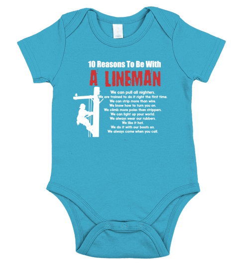 lineman-shirts-10-reasons-to-be-with-a-lineman-01_582c5c8774f0e Short Sleeve Baby One-Piece