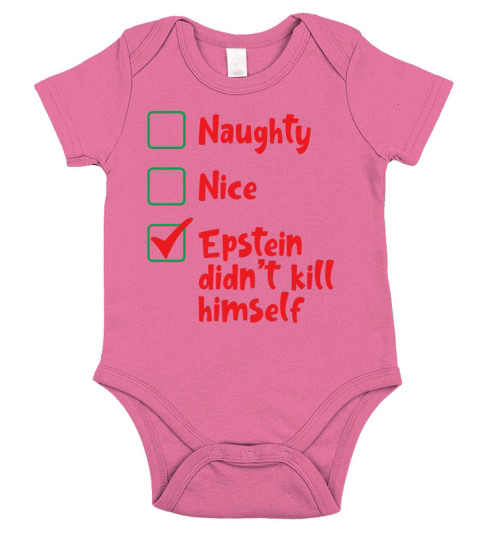 Naughty Nice Epstein Didnt Himself Christmas Short Sleeve Baby One-Piece