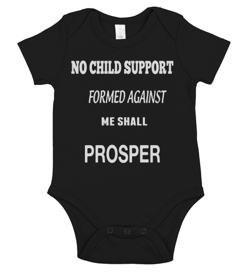 No Child Support Formed Against Me Shall Prosper Short Sleeve Baby One-Piece