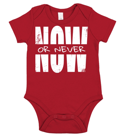 Now or never Short Sleeve Baby One-Piece