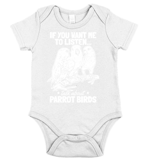 Parrot I If You Want Me To Listen Talk About Short Sleeve Baby One-Piece