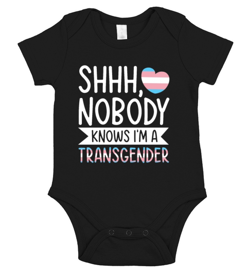 Shhh Nobody Knows I m a Transgender LGBTQ Gay Short Sleeve Baby One-Piece