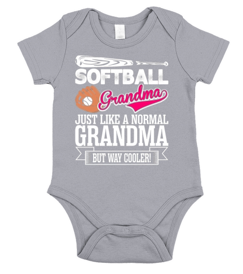 Softball Grandma Just Like A Normal Grandma But Way Cooler Short Sleeve Baby One-Piece