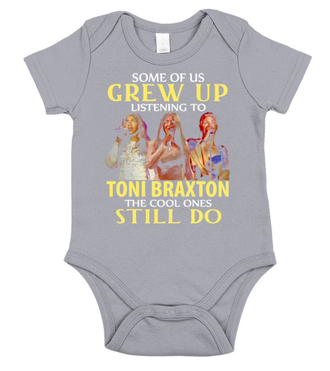 Some of us grew up listening to Toni Braxton the cool ones still do shirt Short Sleeve Baby One-Piece